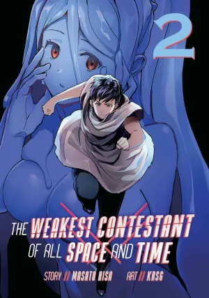 The Weakest Contestant of All Space and Time (Manga) Vol. 2